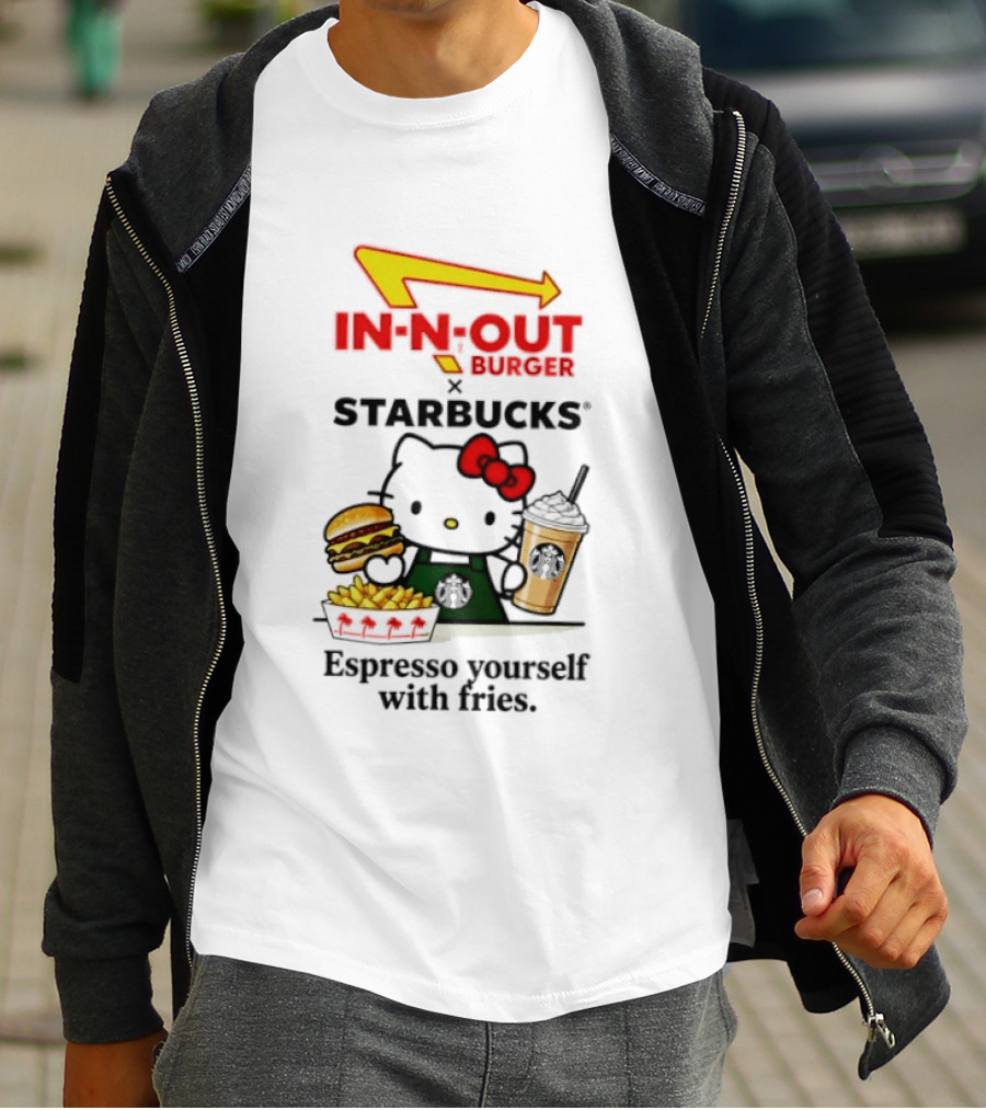 In N Out Burger Hello Kitty Starbucks Espresso Yourself With Fries T-Shirt