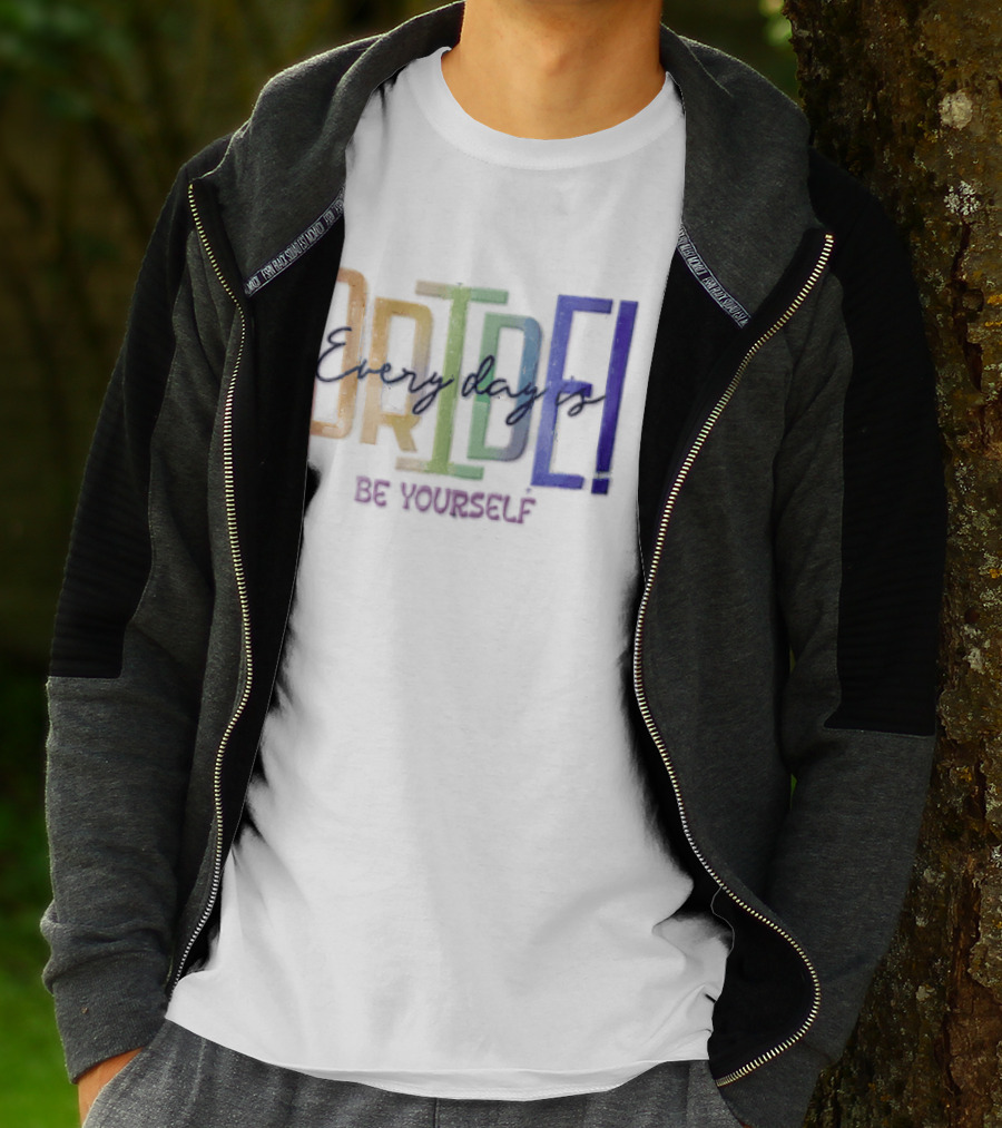 Pride Rainbow Every Day Is BE Yourself T-Shirt