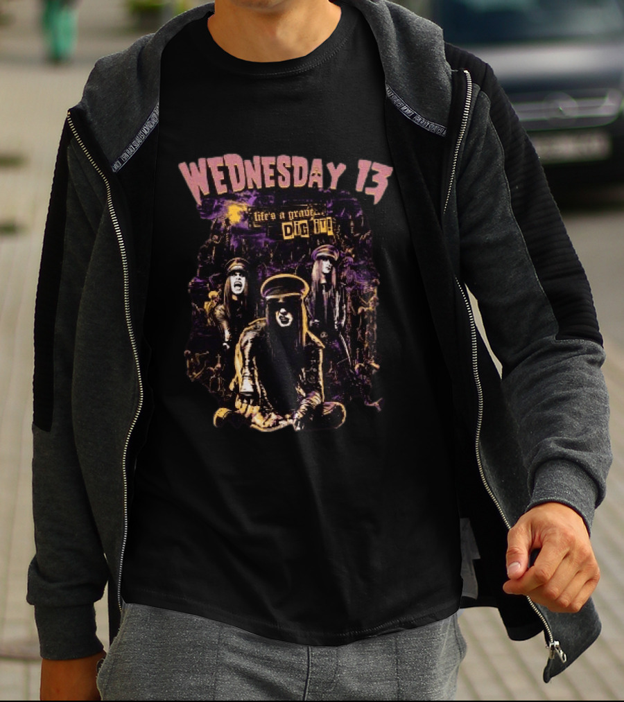 Wednesday 13 Life's A Grave Dig It T-Shirt