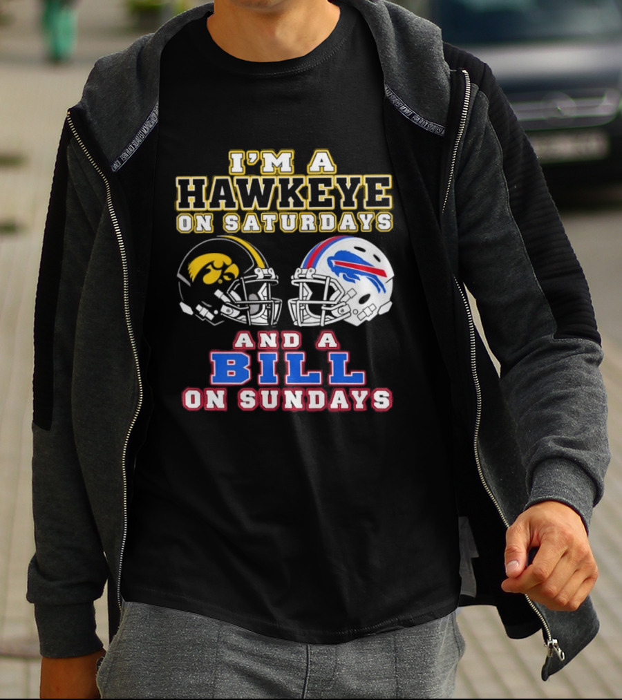 I'm A Hawkeye On Saturdays And A Bill On Sundays Football Helmets T-Shirt