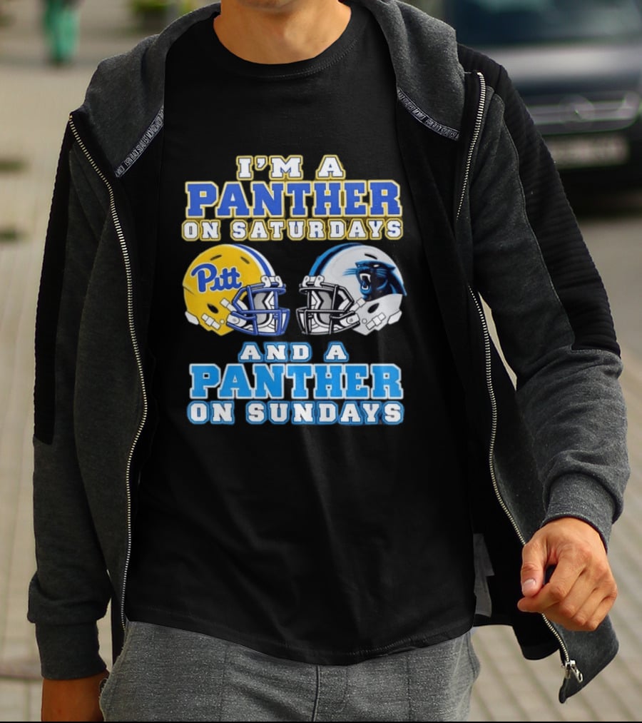 I'm A Panther On Saturdays Pitt Football And A Panther On Sundays Carolina Football T-Shirt