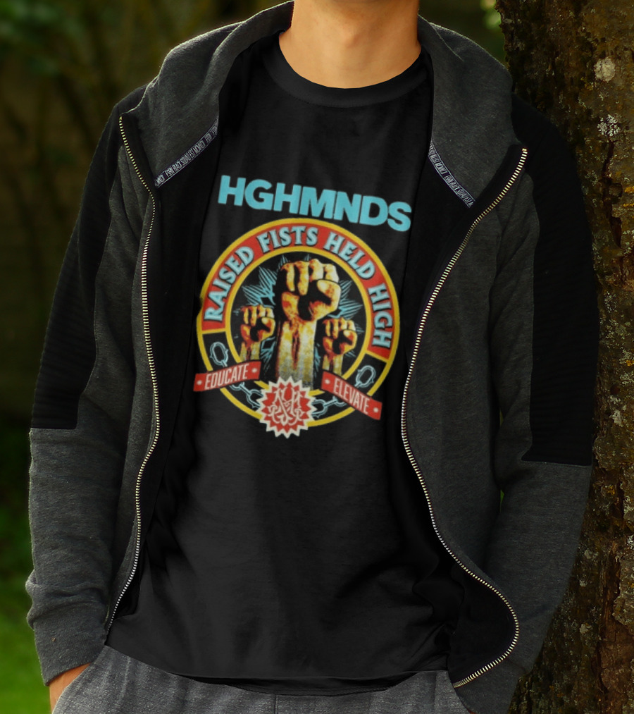 HGHMNDS Raised Fists Held High Educate Elevate T-Shirt