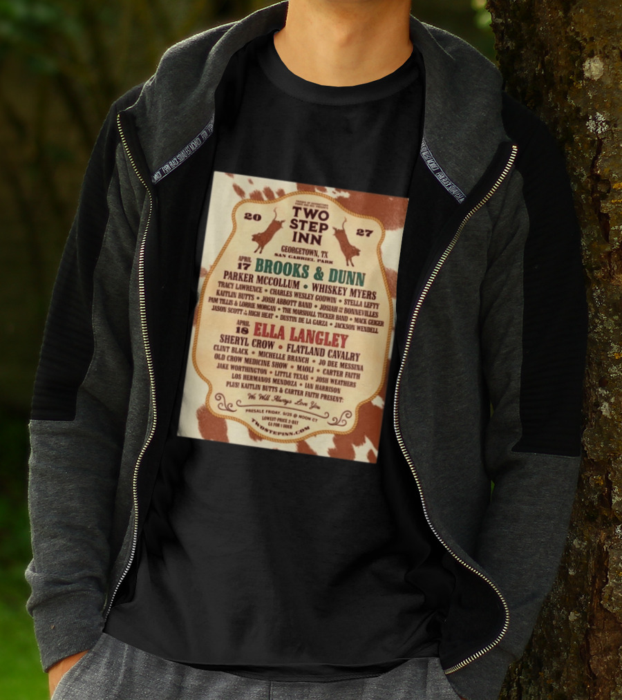 Two Step Inn Festival 2027 Georgetown TX April 17 18 Brooks Dunn Ella Langley Sheryl Crow Lineup T-Shirt