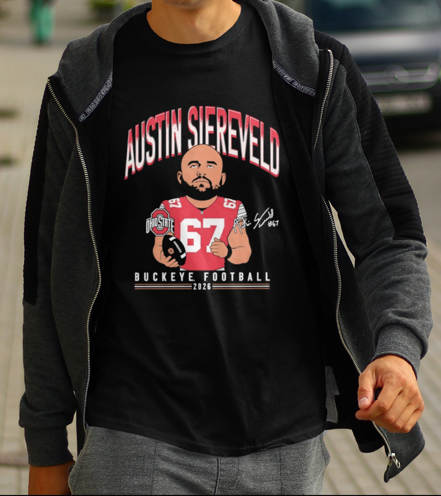 2026 Austin Siereveld No 67 Buckeye Football Ohio State T-Shirt