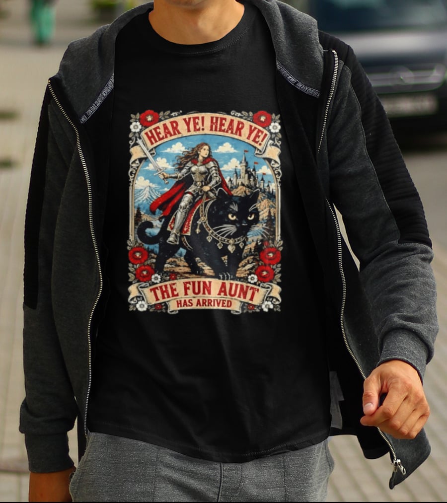 Hear Ye Hear Ye Fun Aunt Has Arrived Medieval Knight On Black Cat T-Shirt