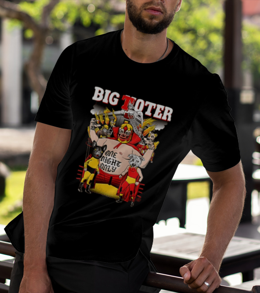 Big Toter One Night Only Wrestling Lucha Libre Wildcat Showdown T-Shirt