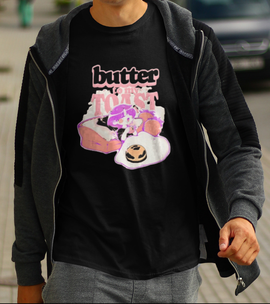 Butter To My Toast Anime Girl Breakfast Toast Strawberries Egg T-Shirt