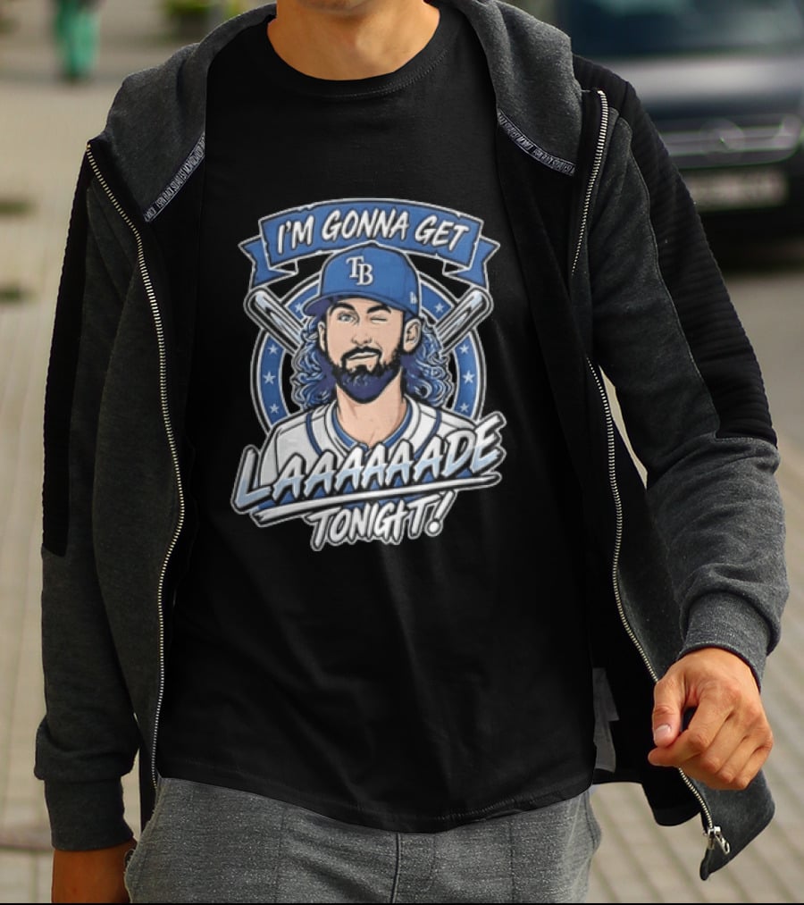 Tampa Bay Rays Josh Lowe I'm Gonna Get Laaaaaade Tonight Baseball T-Shirt