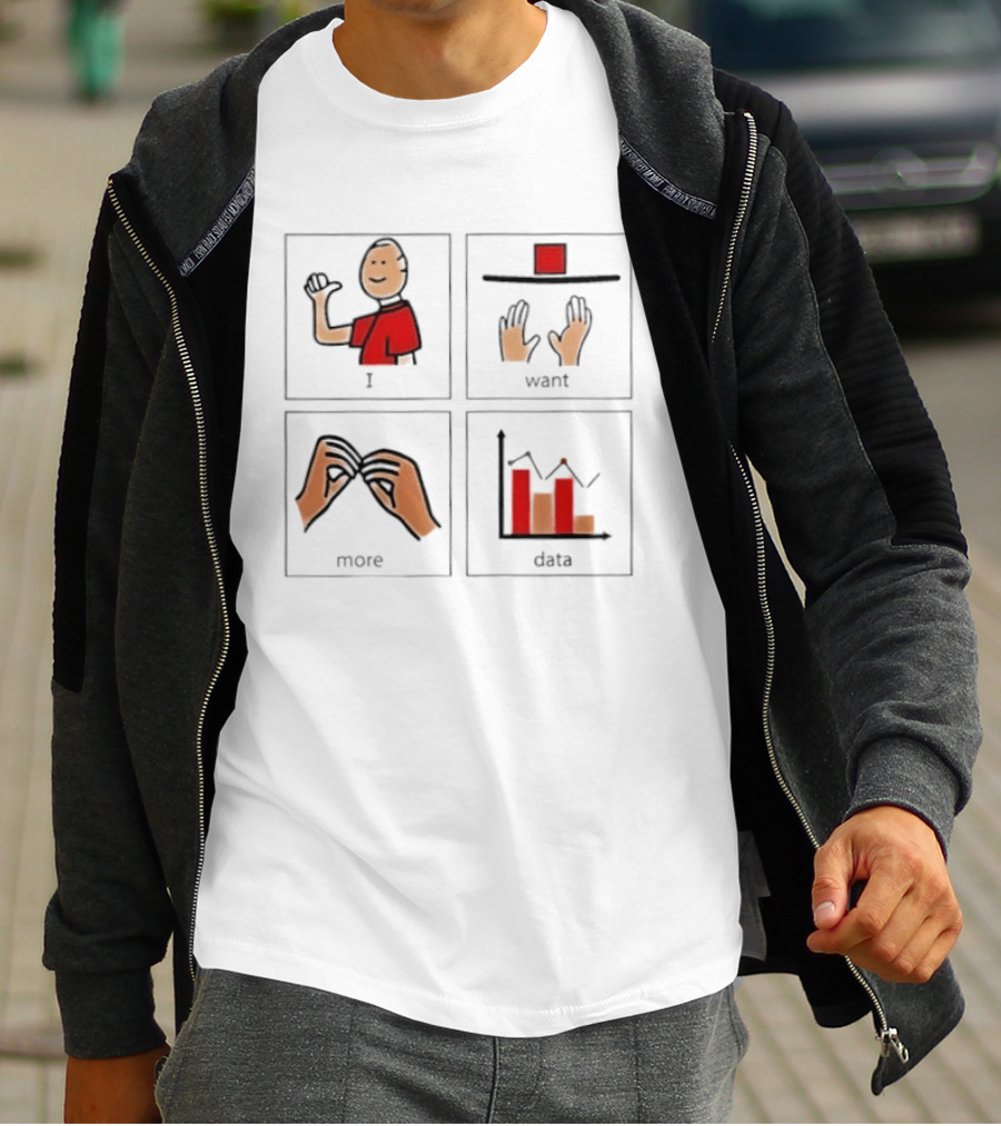 I Want More Data Statistics Illustrated Blocks T-Shirt