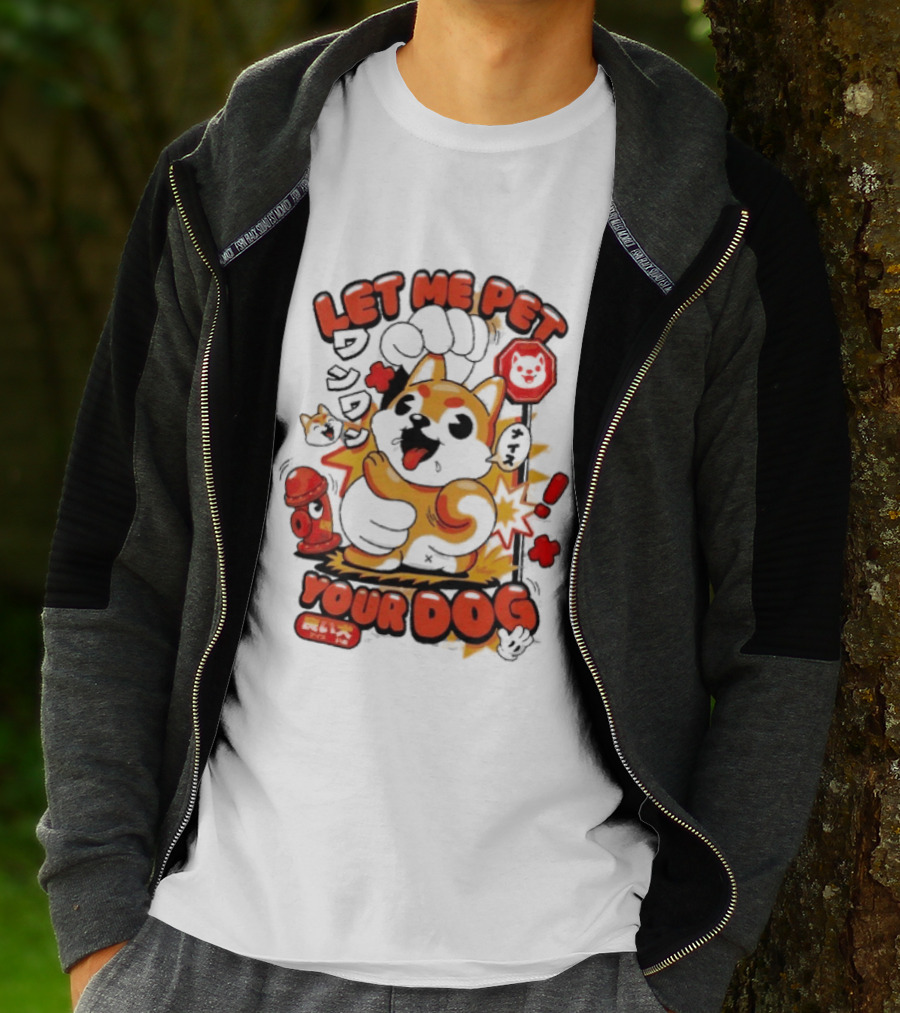 Let Me Pet Your Dog Cute Cartoon Dog Paw And Fun T-Shirt