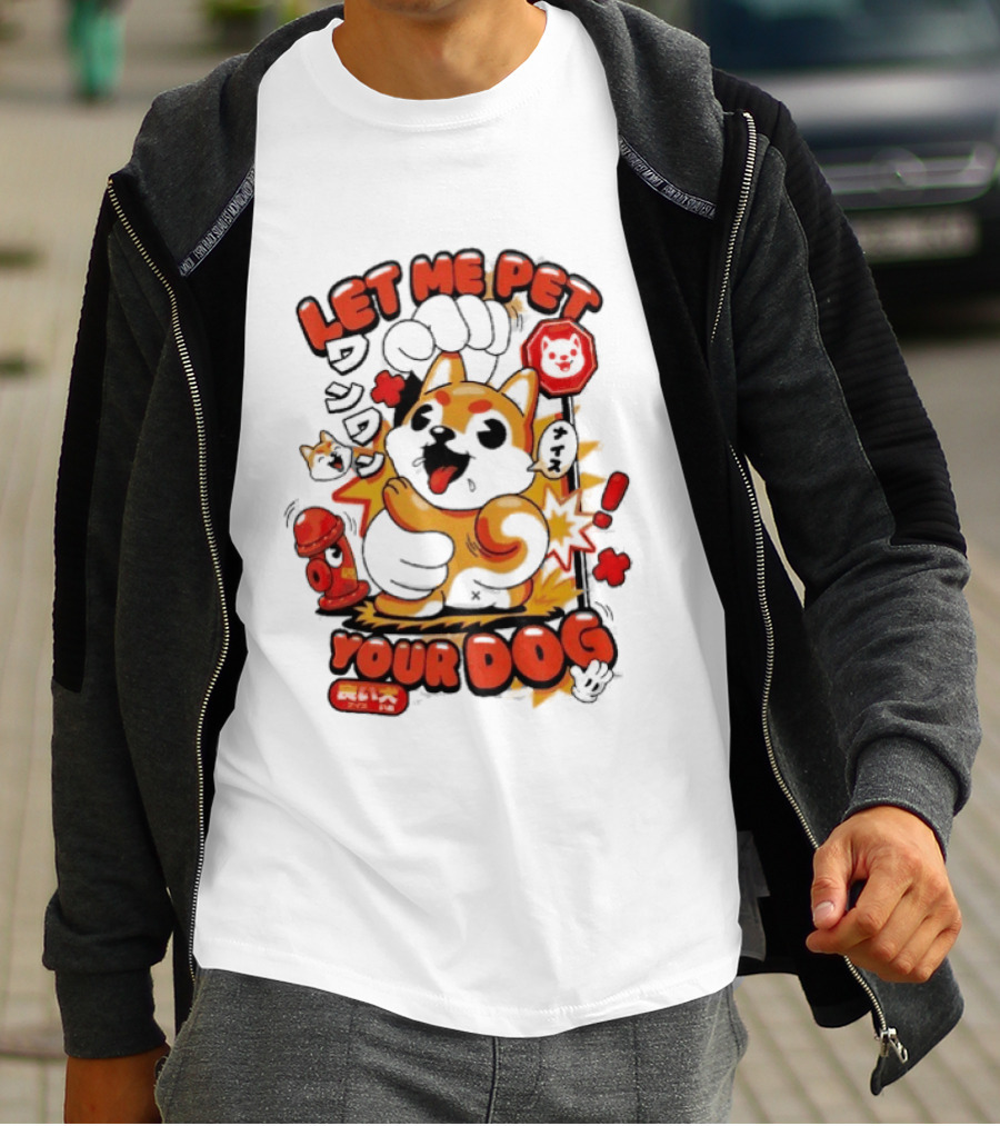 Let Me Pet Your Dog Cute Cartoon Dog Paw And Fun T-Shirt