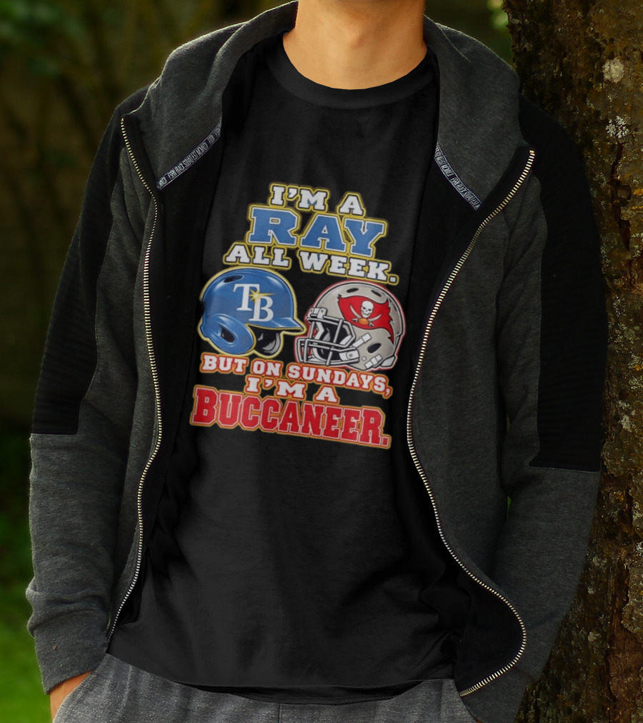 I'm A Ray All Week But On Sundays I'm A Buccaneer B Helmet Football Fan T-Shirt