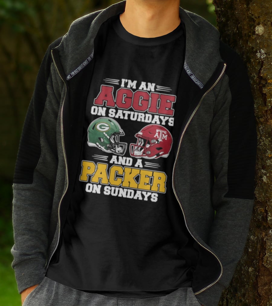 I'm An Aggie On Saturdays Texas And A Green Bay Packer On Sundays T-Shirt