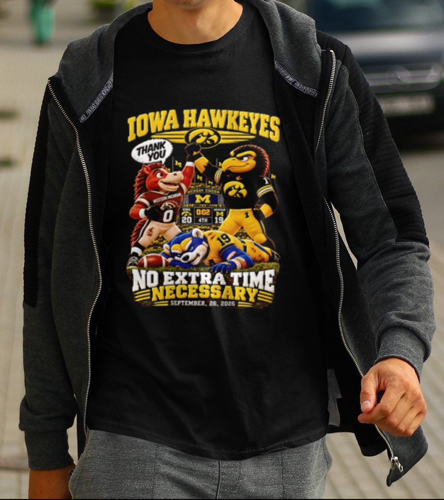 Iowa Hawkeyes Thank You September 26 2026 No Extra Time Necessary Michigan Stadium T-Shirt