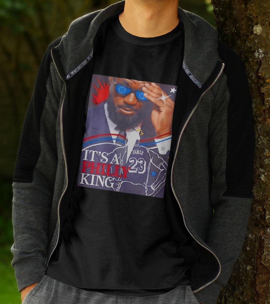 LeBron James 23 It's A Philly King Philadelphia 76ers T-Shirt