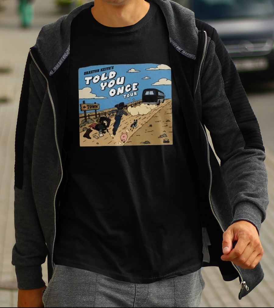 Braxton Keith's Told You Once Tour Bus Country Road T-Shirt