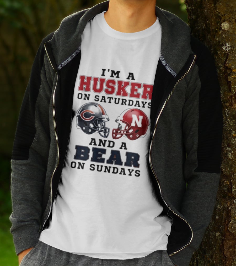 I'm A Husker On Saturdays And A Bear On Sundays Football Fan Gear T-Shirt