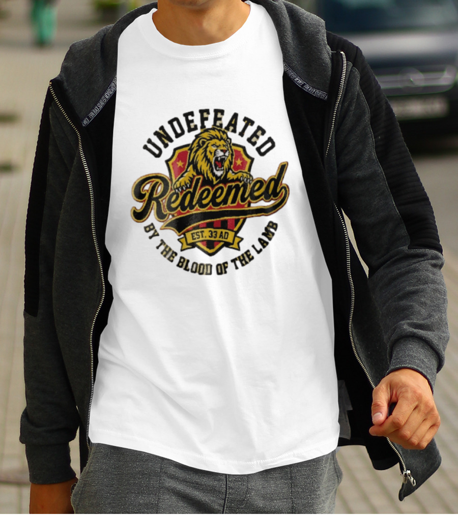 Undefeated Redeemed Lion Crest EST 33 AD By The Blood Of The Lamb T-Shirt