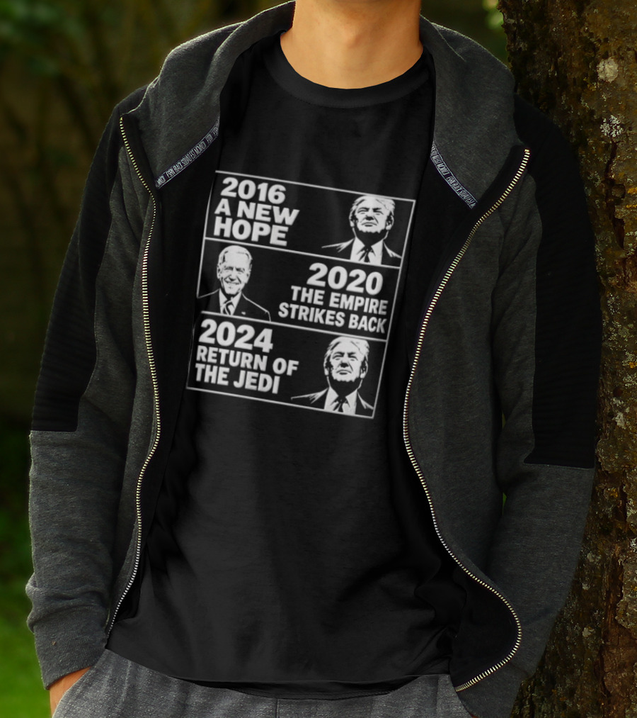 2016 A New Hope 2020 The Empire Strikes Back 2024 Return Of The Jedi Political T-Shirt