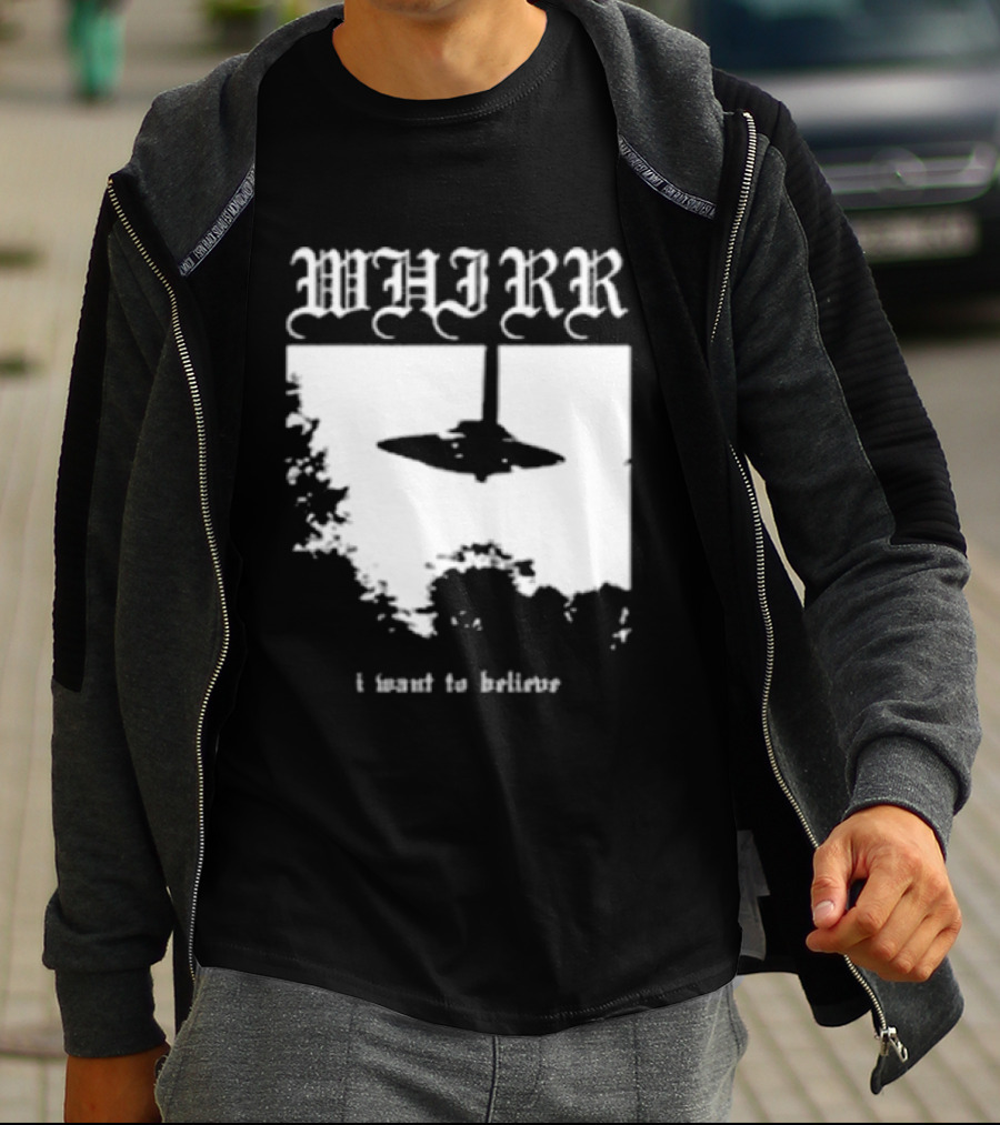 WHIRR I Want To Believe UFO Fire Whirl Records X Files T-Shirt