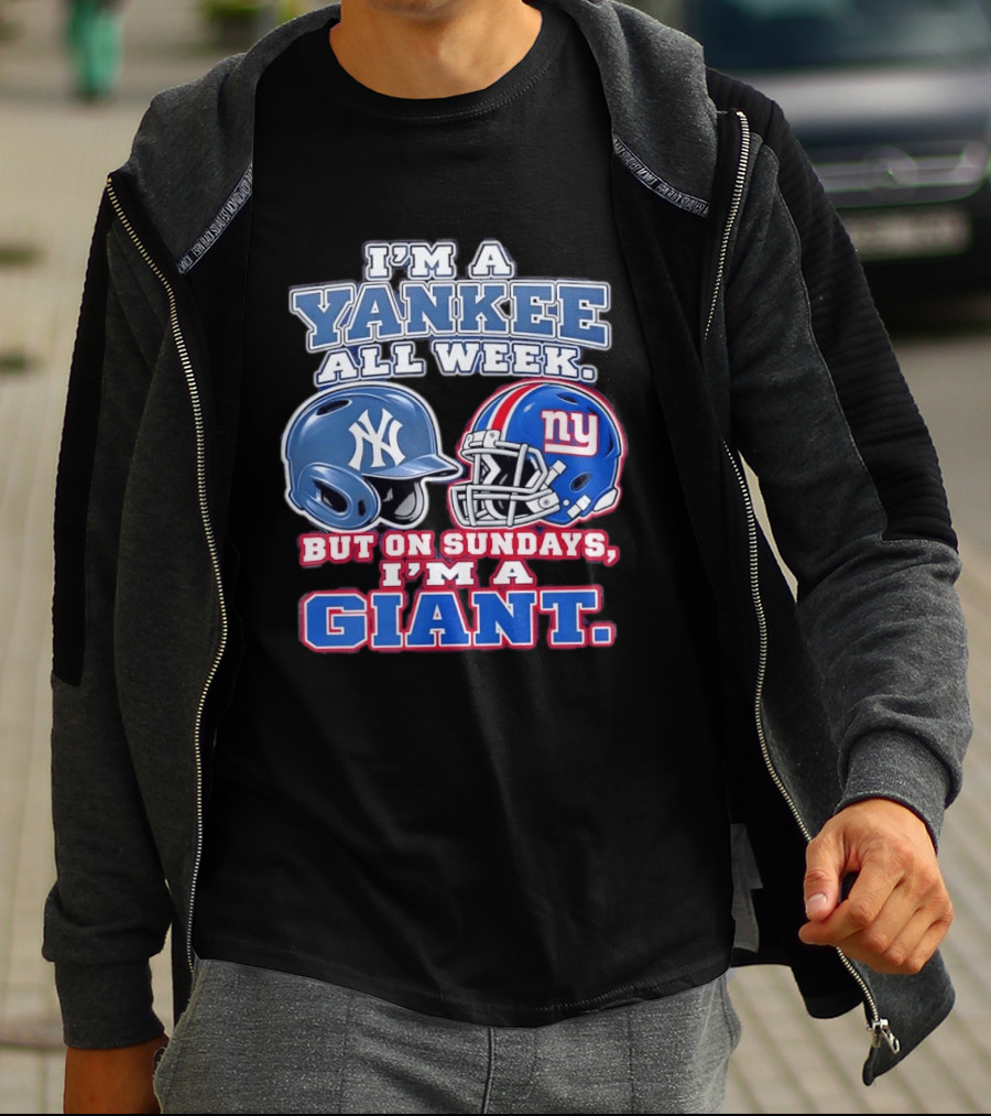 I'm A Yankee All Week But On Sundays I'm A Giant Helmet Fan T-Shirt