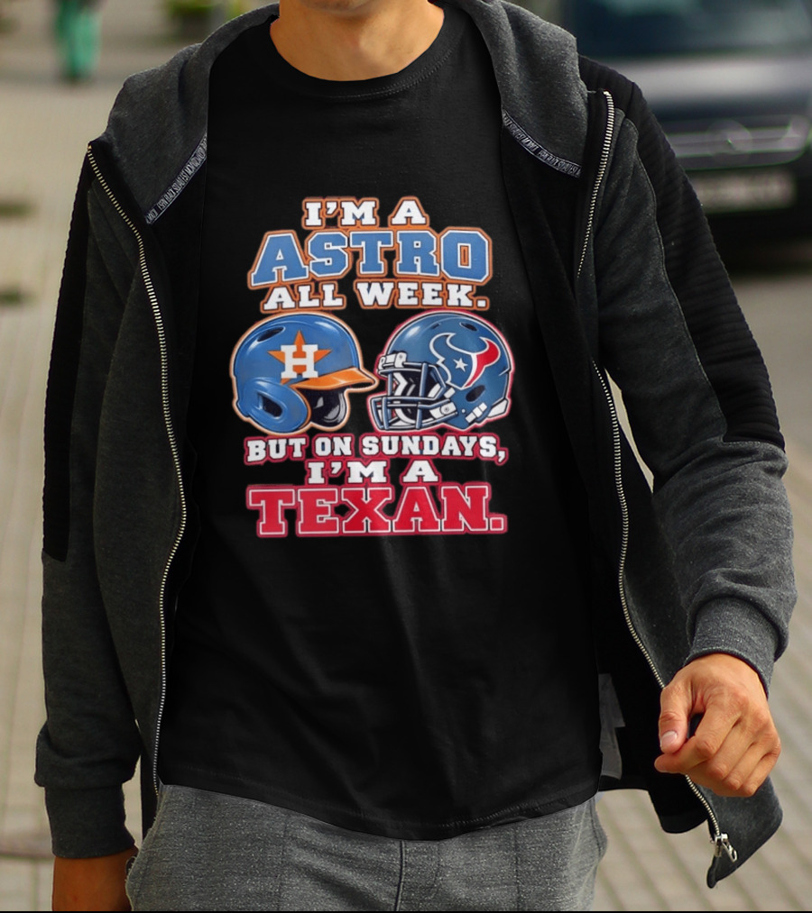 I'm A Astro All Week But On Sundays I'm A Texan Helmet Fan Pride T-Shirt