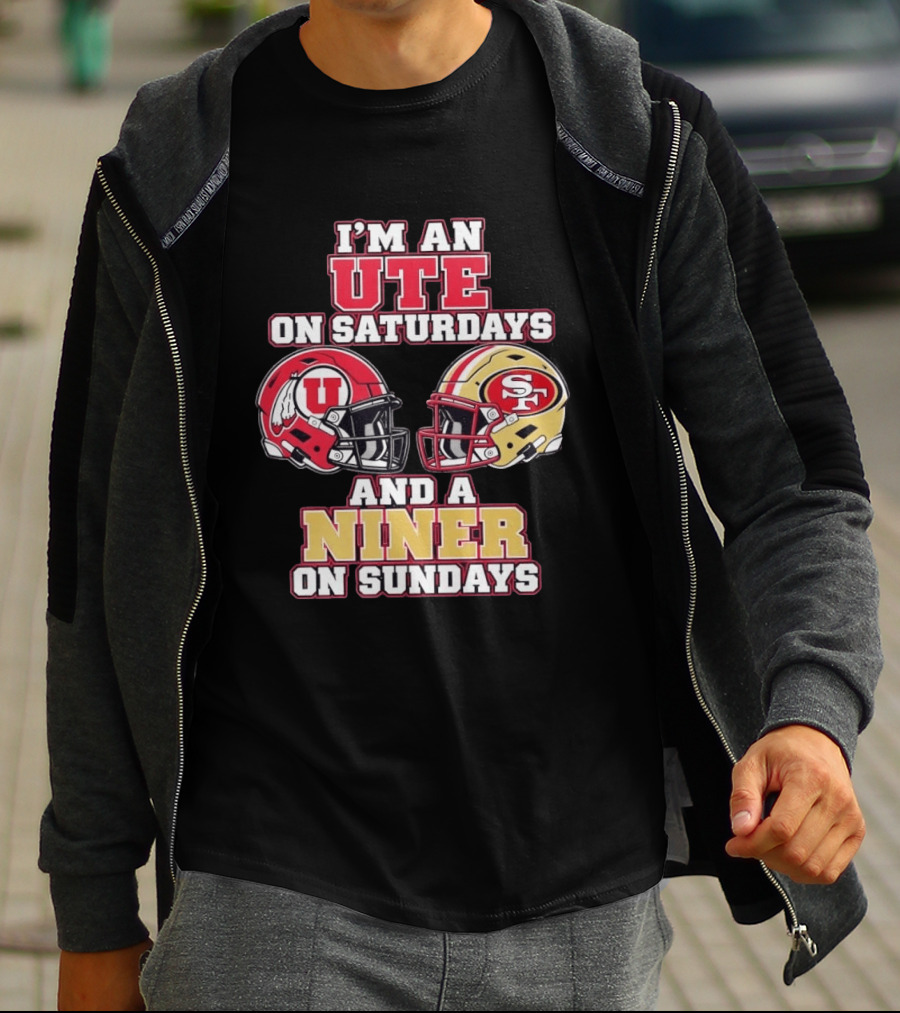 I'm An Ute On Saturdays And A Niner On Sundays Football Fan Helmets T-Shirt