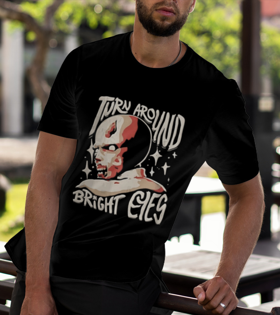 Turn Around Bright Eyes Zombie Face Stars T-Shirt
