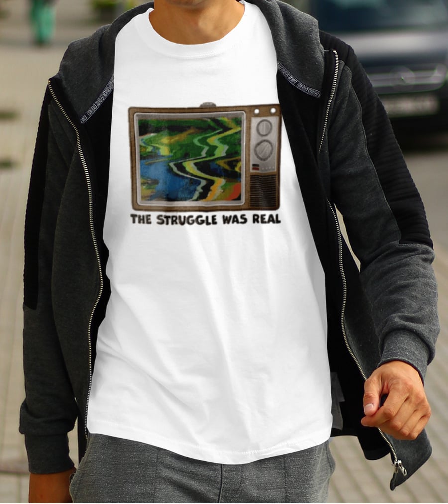 THE Struggle WAS Real Retro Television Set Static Screen 90s Nostalgia T-Shirt