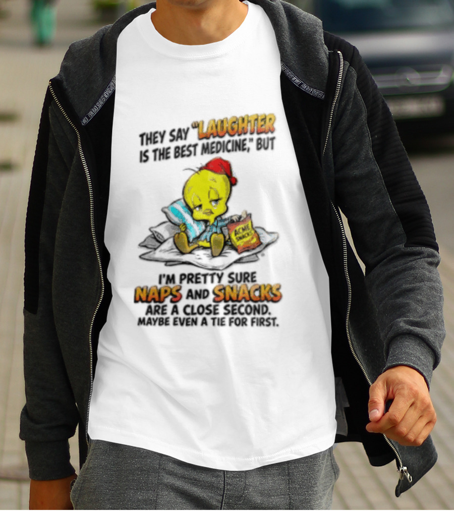 Tweety Laughter Best Medicine Naps Snacks Acme Sack Pillow T-Shirt