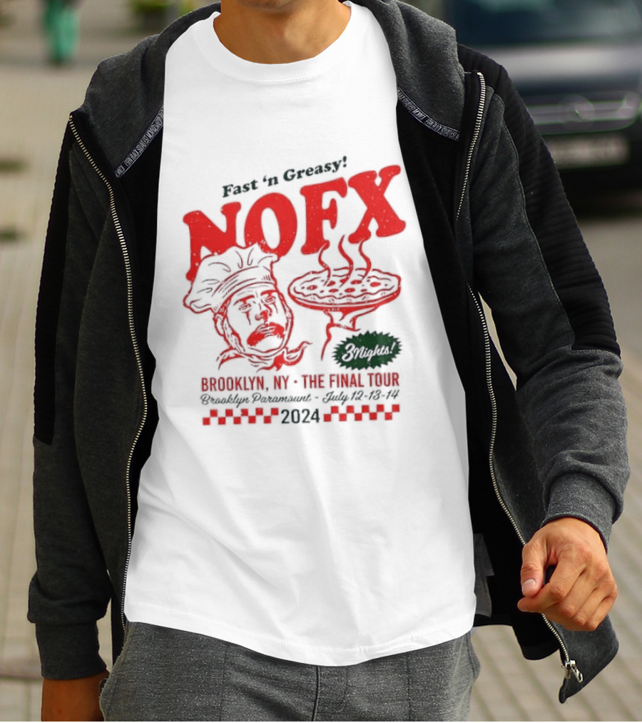 Fast 'N Greasy NOFX 3 Nights Brooklyn NY The Final Tour Brooklyn Paramount 2024 Pizza Chef T-Shirt