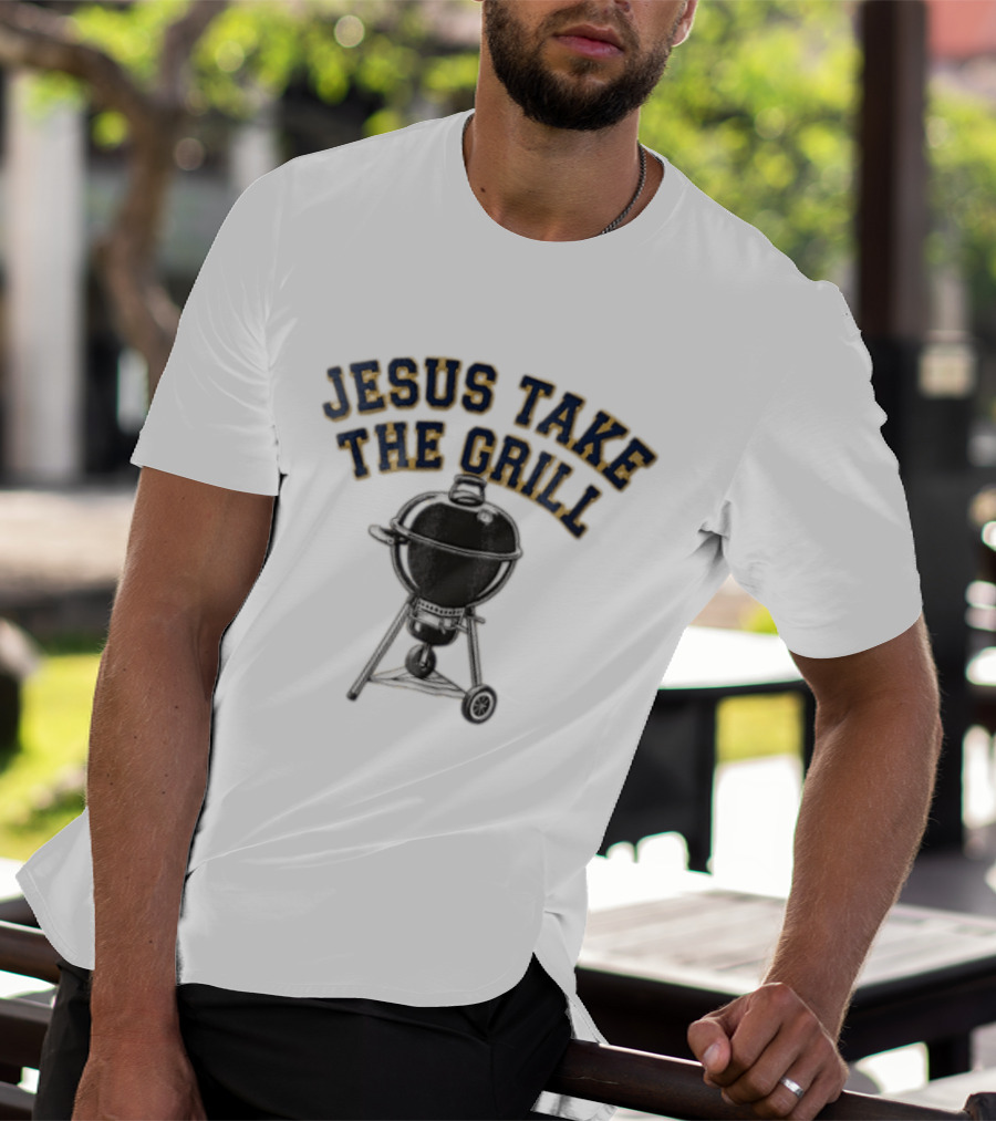 Jesus Take The Grill Black Kettle Charcoal Grill T-Shirt