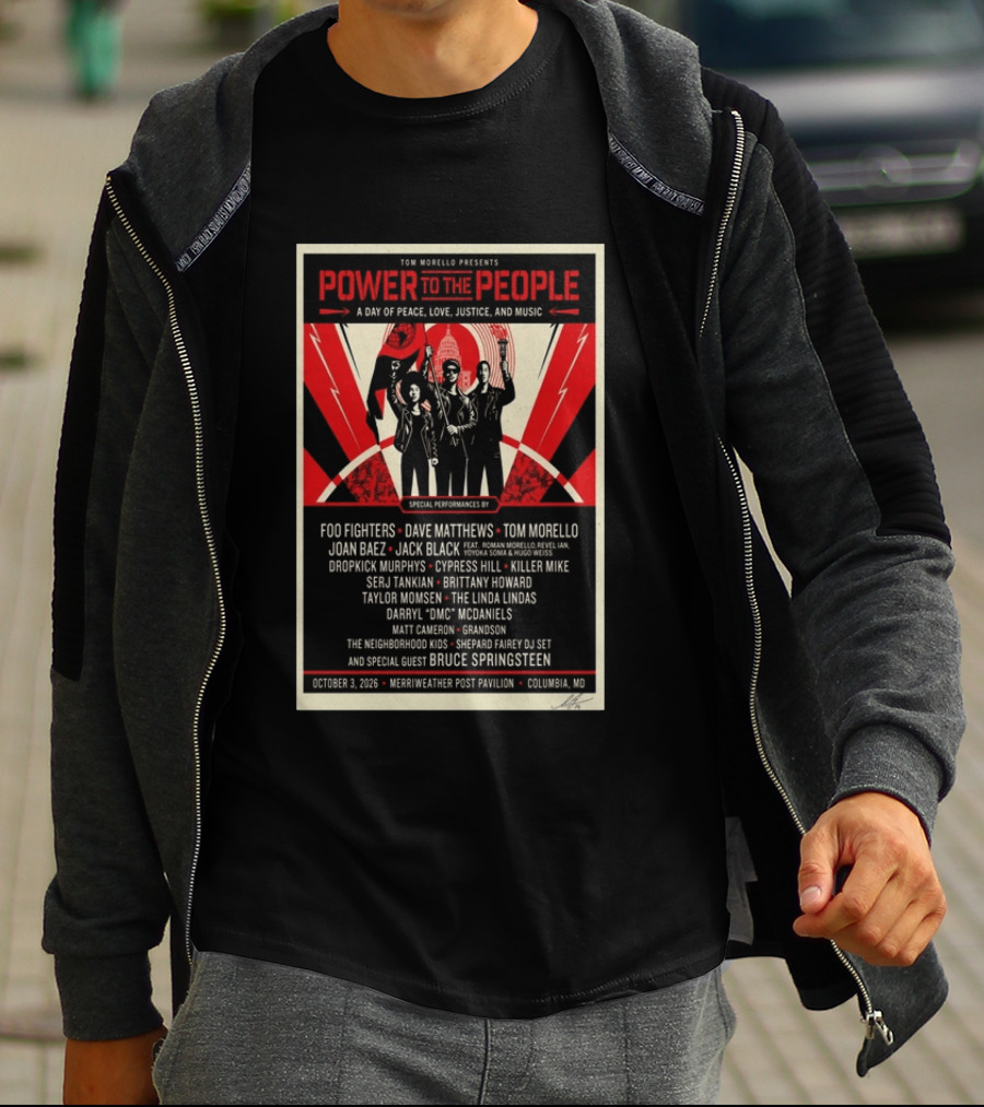 Tom Morello Presents Power To The People Festival Merriweather Post Pavilion Columbia MD October 3 2026 Featuring Foo Fighters Bruce Springsteen T-Shirt