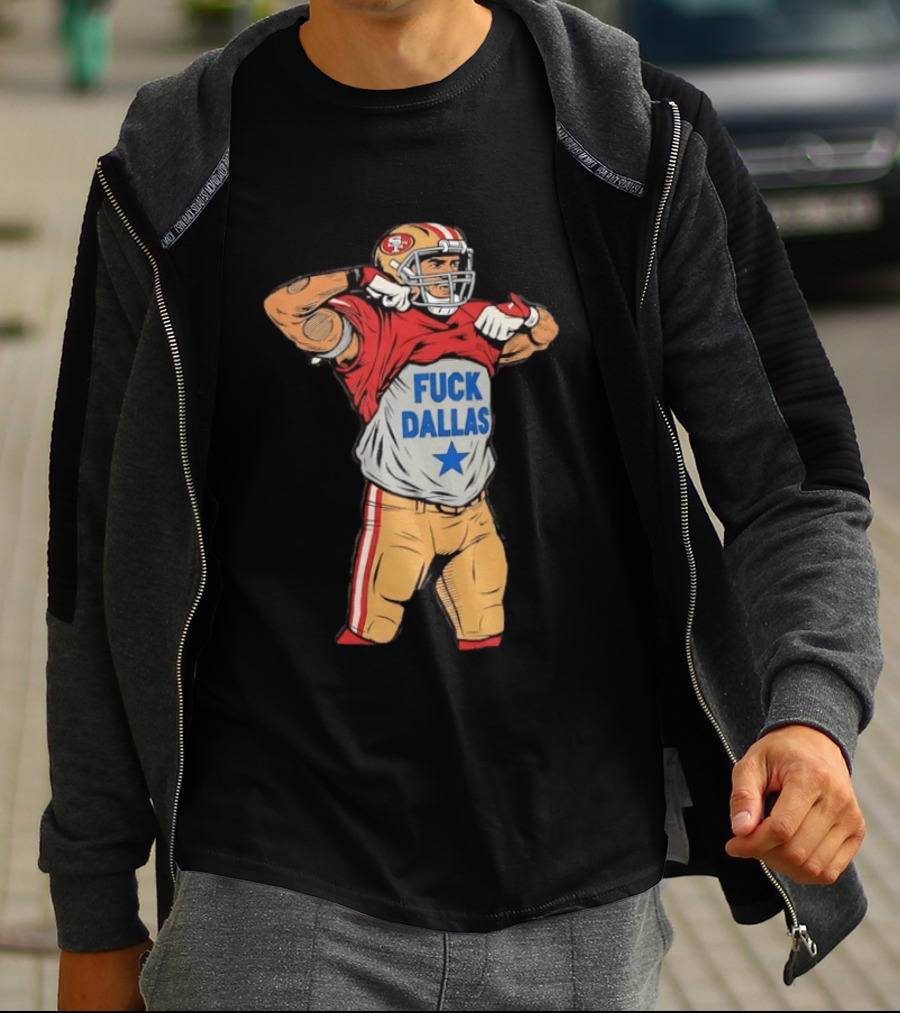 George Kittle San Francisco 49ers Fuck Dallas Moment Football Rivalry T-Shirt