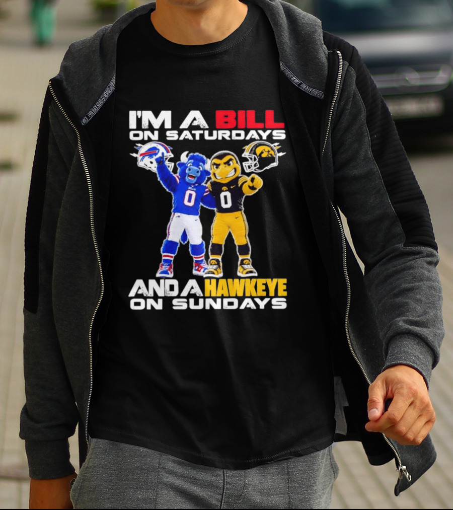 Buffalo Bills And Iowa Hawkeyes Mascots I'm A Bill On Saturdays And A Hawkeye On Sundays T-Shirt