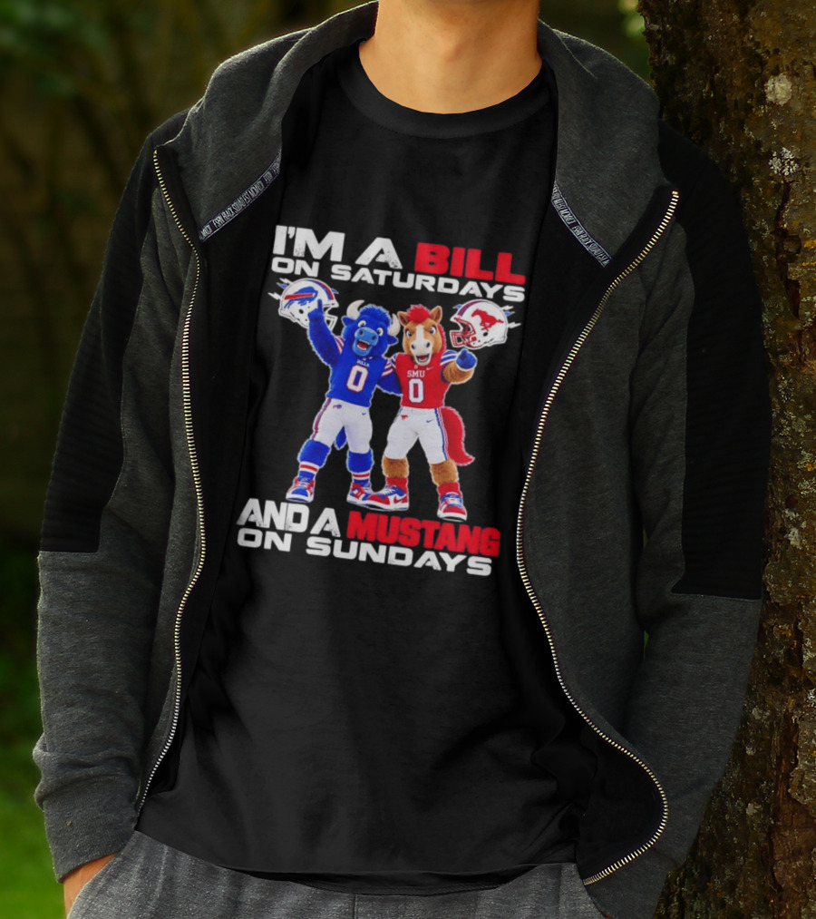 I'm A Bill On Saturdays And A Mustang On Sundays Buffalo Bills SMU Mustangs Football Mascots T-Shirt