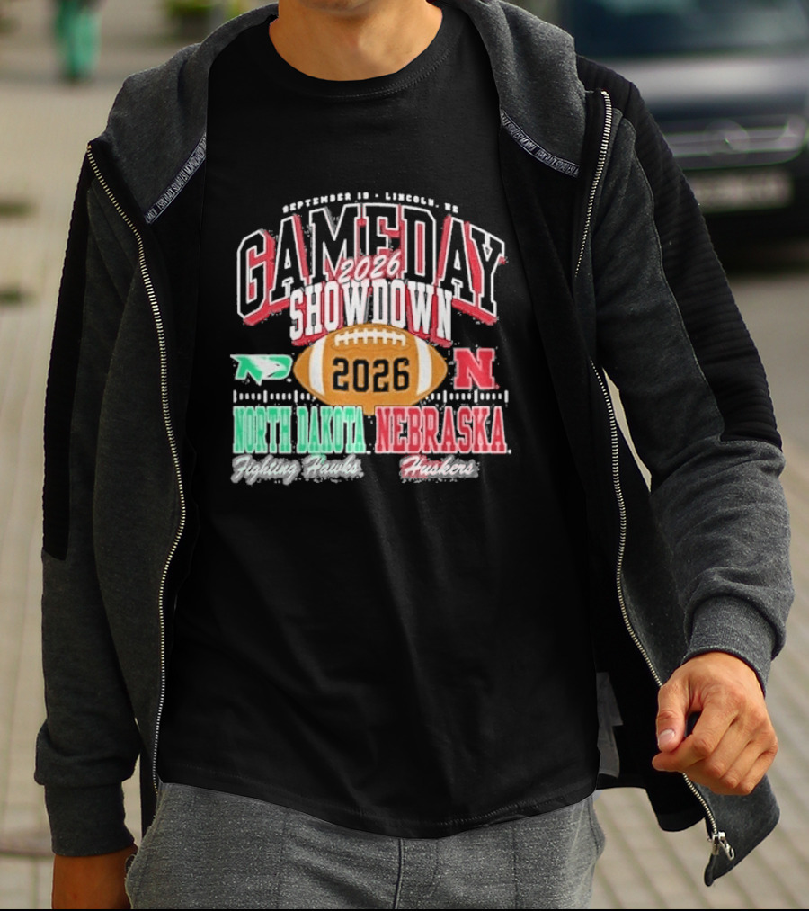 2026 Gameday Showdown Nebraska Cornhuskers Vs North Dakota Fighting Hawks Lincoln T-Shirt