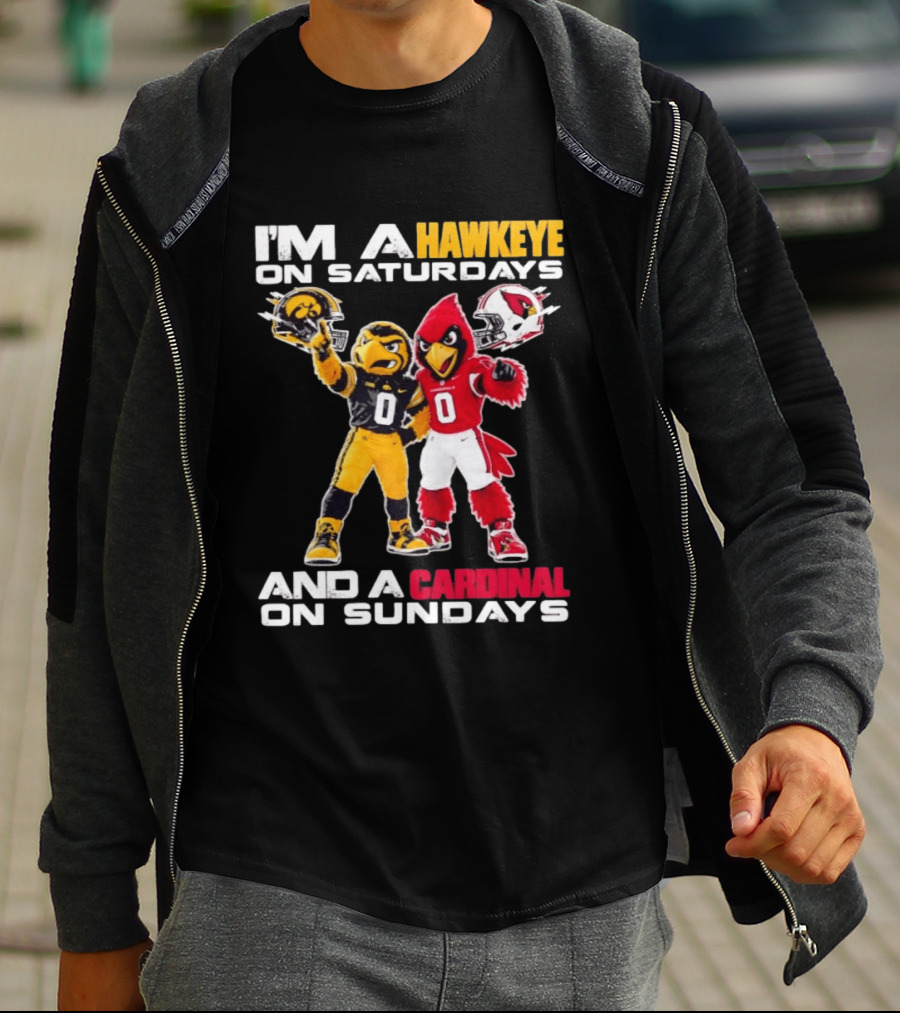I'm A Hawkeye On Saturdays And A Cardinal On Sundays Football Mascots Iowa Arizona T-Shirt