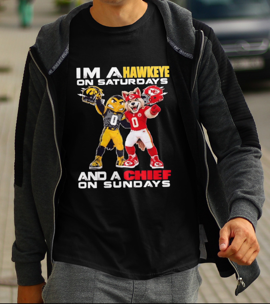 I'm A Hawkeye On Saturdays And A Chief On Sundays Iowa Hawkeyes Kansas City Chiefs Football Mascots T-Shirt