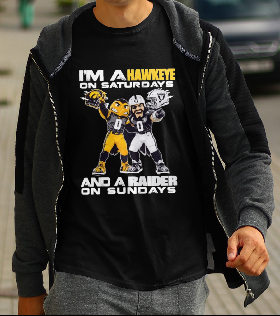 I'm A Hawkeye On Saturdays And A Raider On Sundays Iowa Hawkeyes Las Vegas Raiders Football Mascots T-Shirt