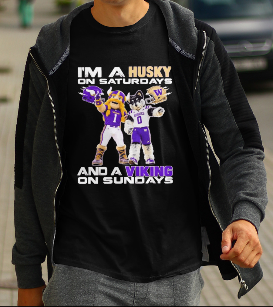 I'm A Husky On Saturdays And A Viking On Sundays Washington Huskies Minnesota Vikings Football Mascots T-Shirt