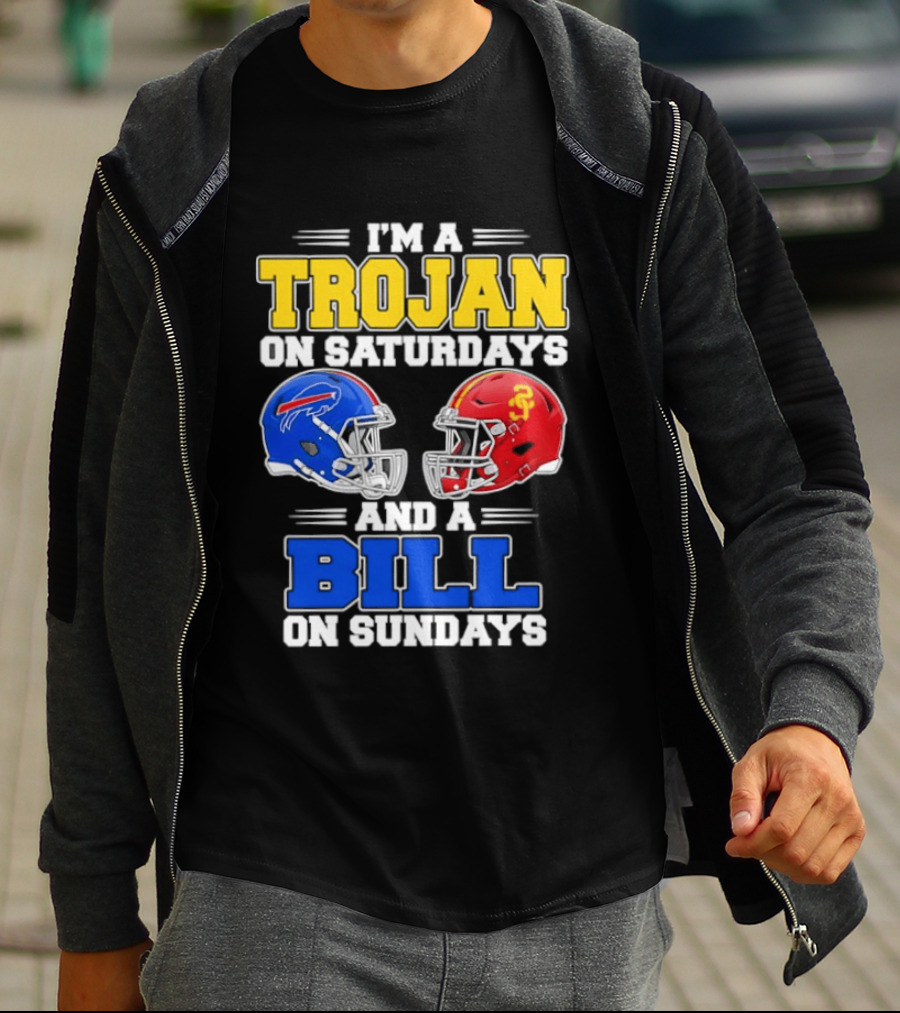 I'm A Trojan On Saturdays And A Bill On Sundays USC And Buffalo Football Helmets T-Shirt
