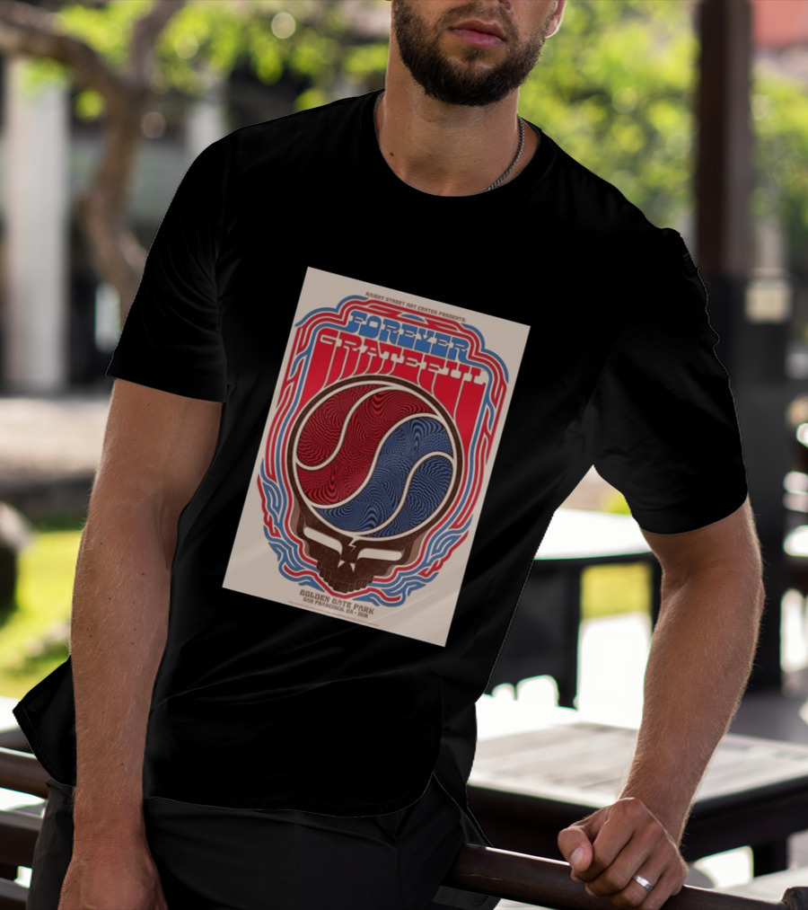 Forever Grateful Haight Street Art Center Golden Gate Park San Francisco CA 2026 T-Shirt