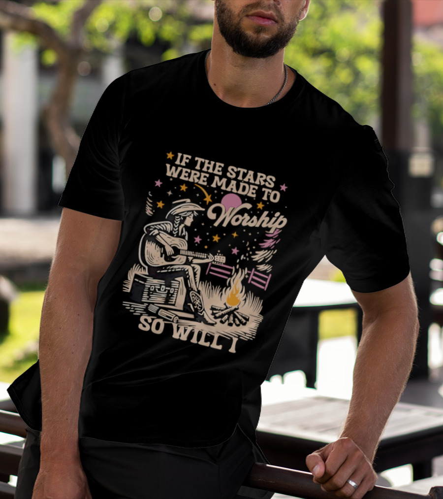 If The Stars Were Made To Worship So Will I Guitar Campfire Scene T-Shirt