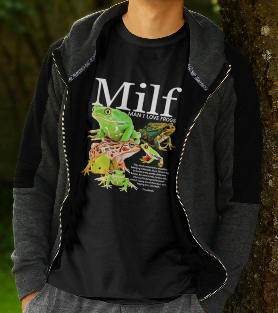 Milf Man I Love Frogs Amphibian Toad Collection T-Shirt
