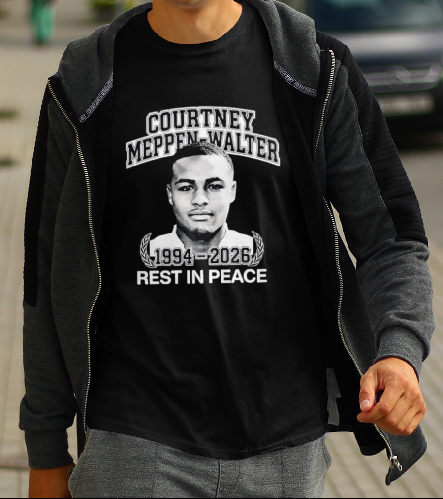 Rest In Peace Courtney Meppen Walter 1994 2026 Memorial T-Shirt