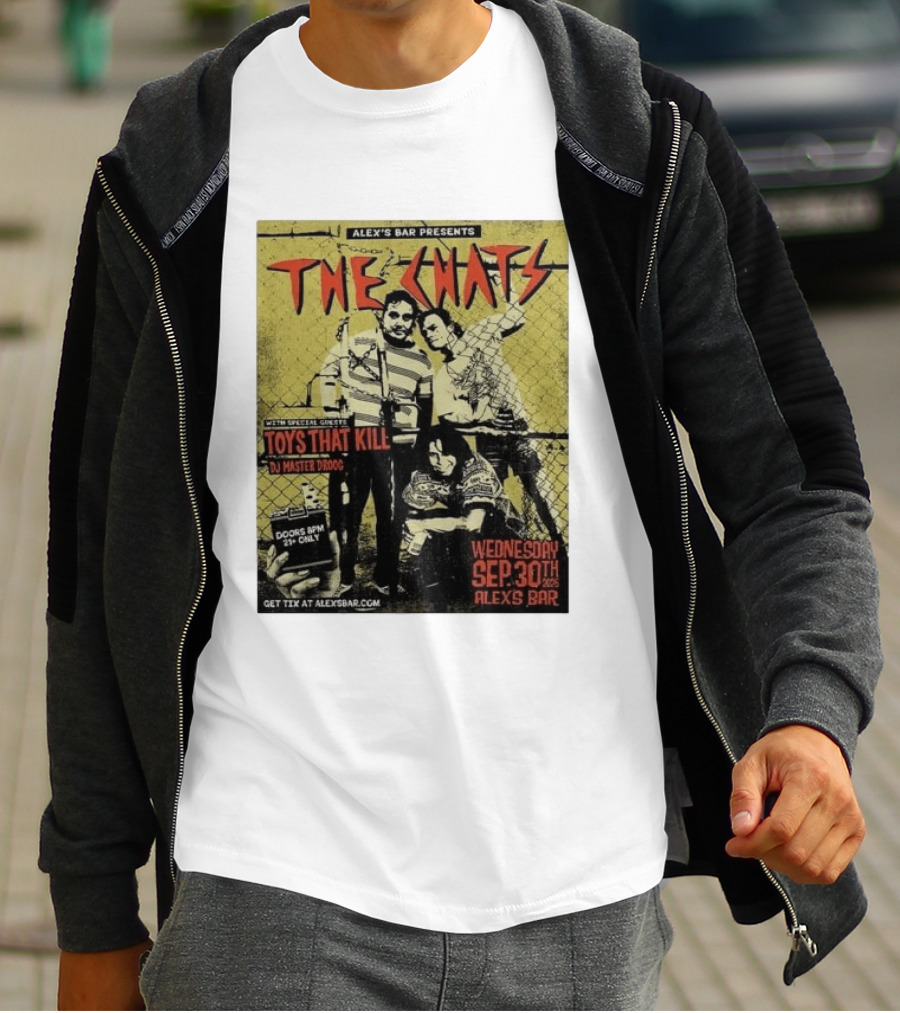 The Chats Alex's Bar 2026 Show Wednesday September 30th Special Guests Toys That Kill DJ Master Droog T-Shirt