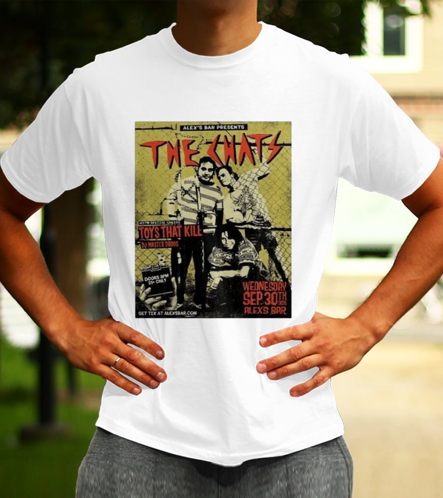 The Chats Alex's Bar 2026 Show Wednesday September 30th Special Guests Toys That Kill DJ Master Droog T-Shirt