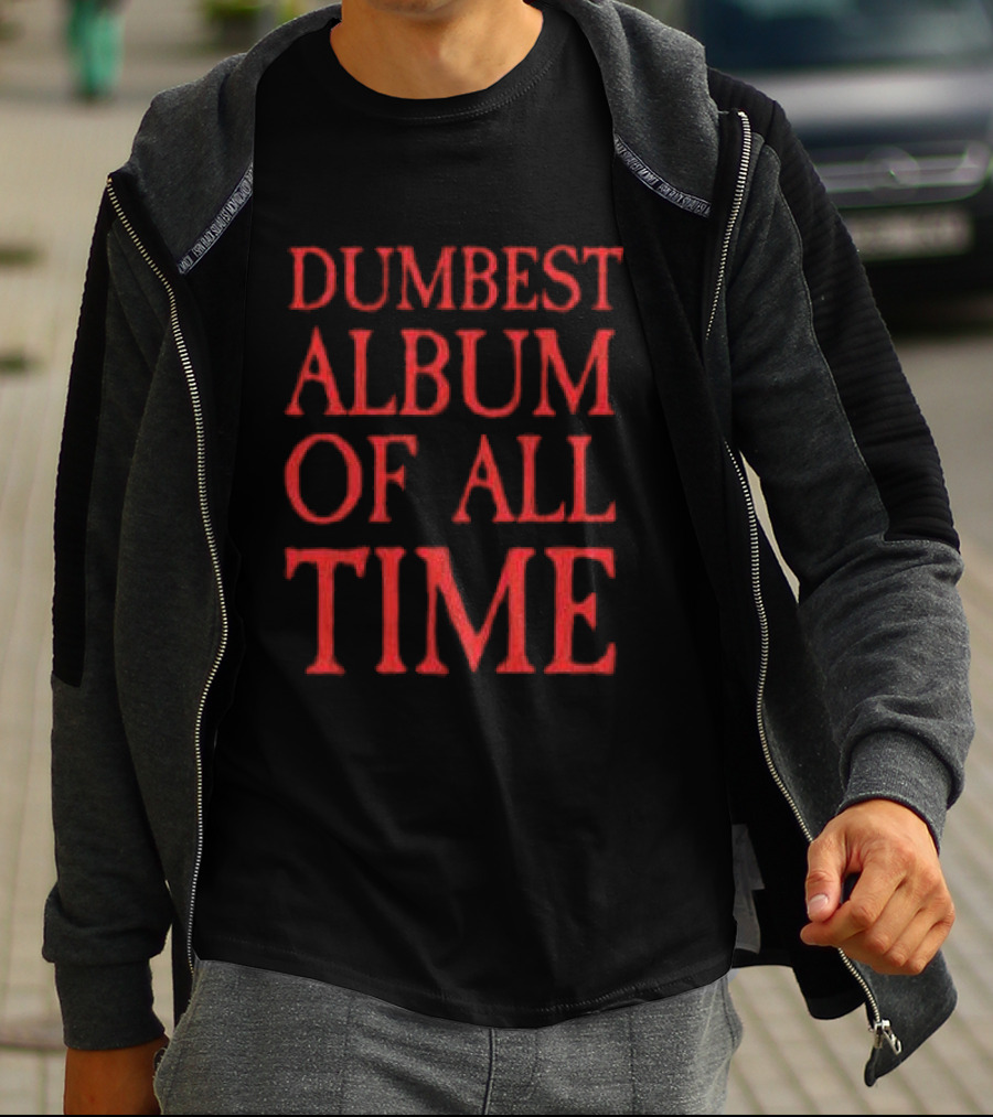 Awge Store Disc 2 Dumbest Album Of All Time T-Shirt