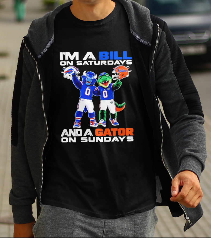 I'm A Bill On Saturdays And A Gator On Sundays Buffalo Bills Florida Gators Football Mascots T-Shirt
